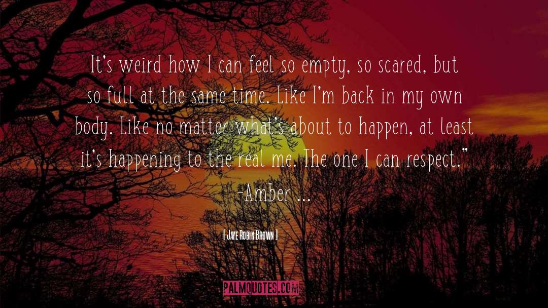 Im Back quotes by Jaye Robin Brown