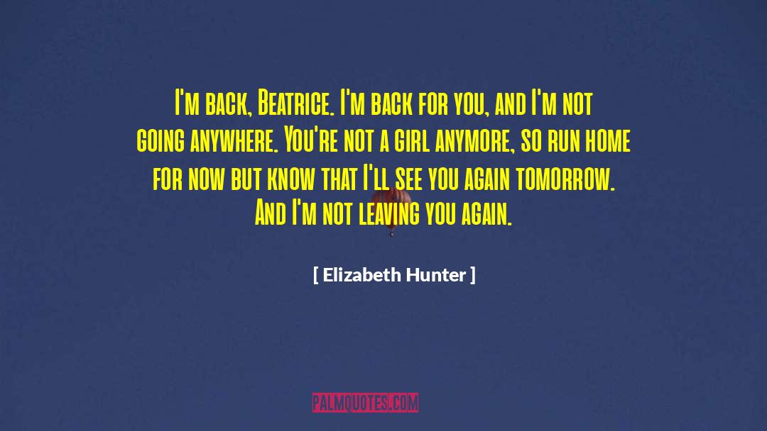 Im Back quotes by Elizabeth Hunter
