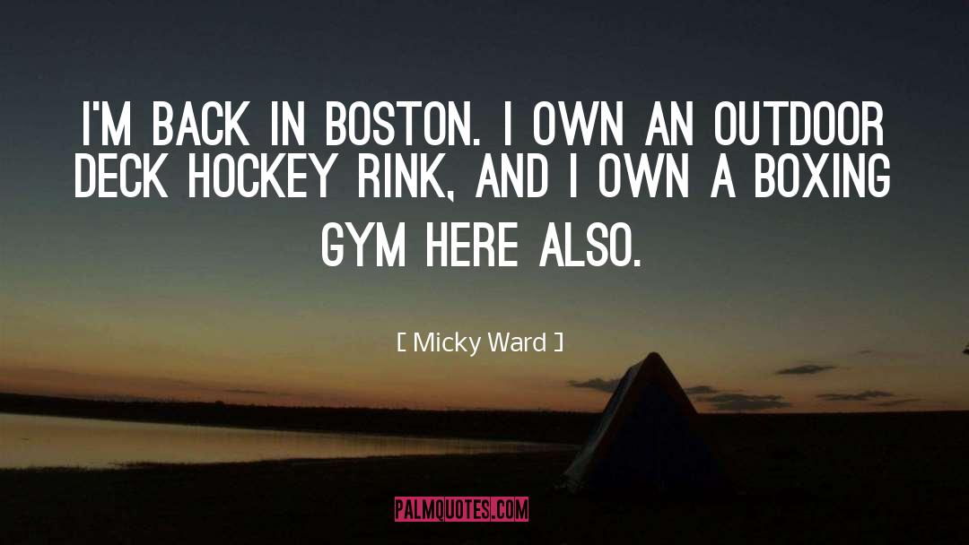 Im Back quotes by Micky Ward