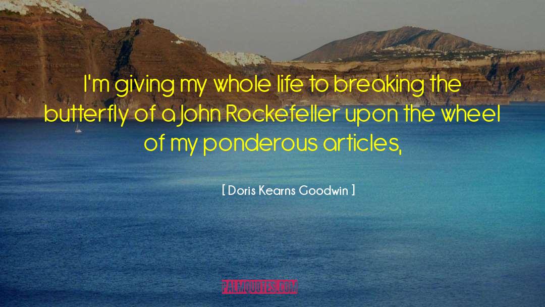 Im Breaking Free quotes by Doris Kearns Goodwin