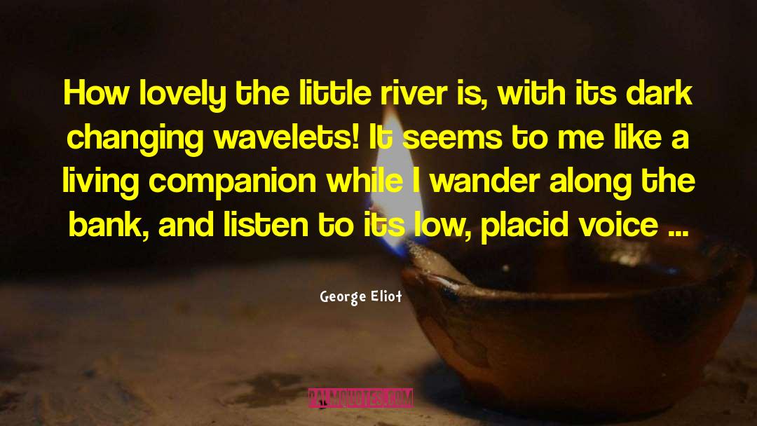 Im Changing quotes by George Eliot