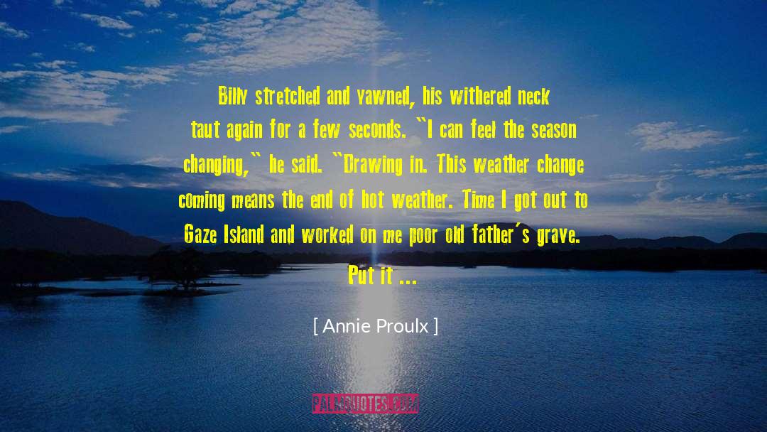 Im Changing quotes by Annie Proulx