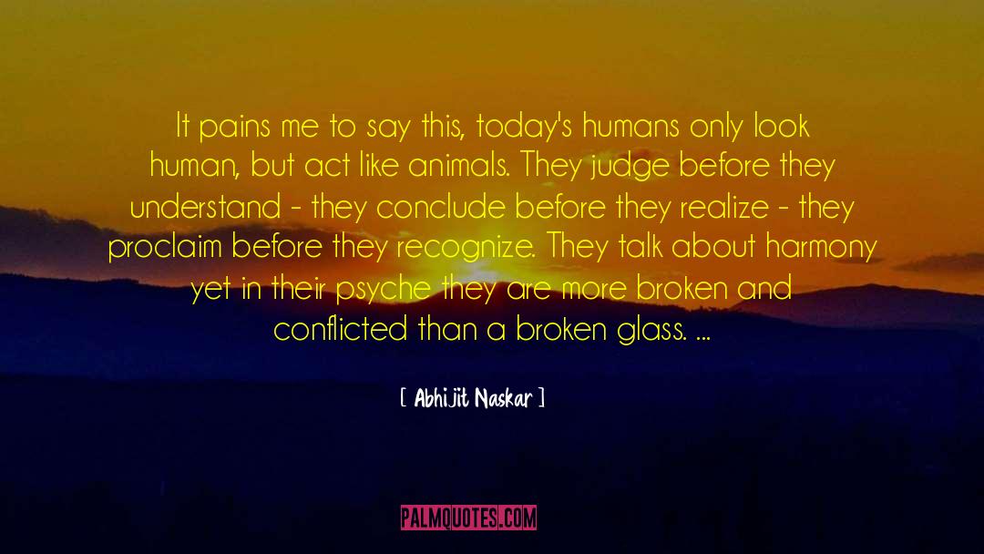 Im Conflicted quotes by Abhijit Naskar