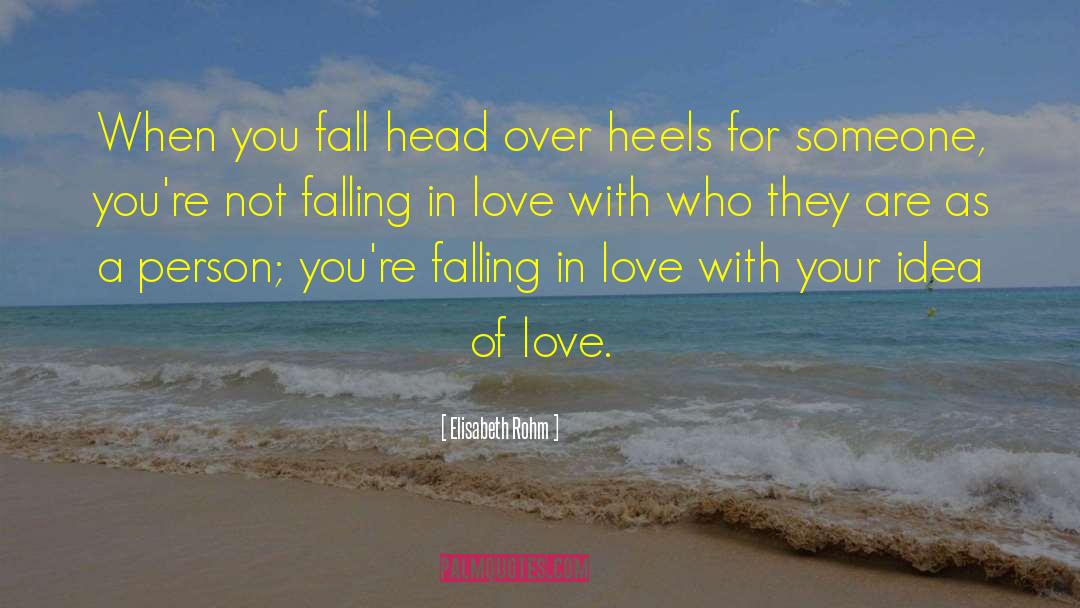 Im Falling In Love With You quotes by Elisabeth Rohm