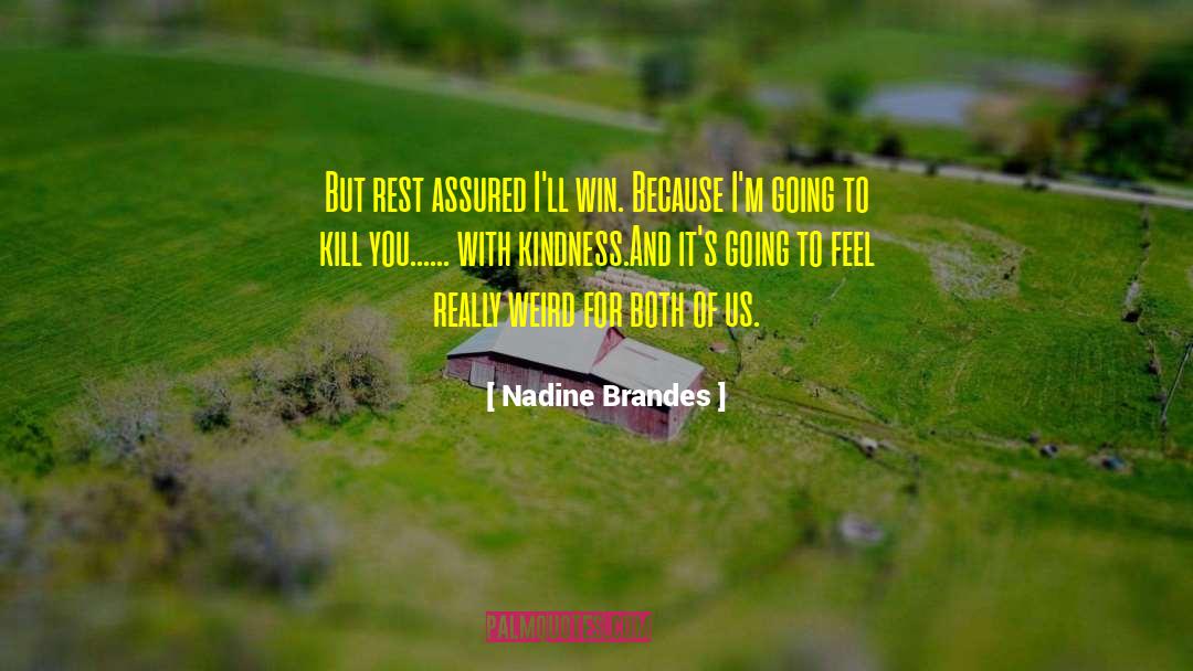Im Going To Kill You quotes by Nadine Brandes
