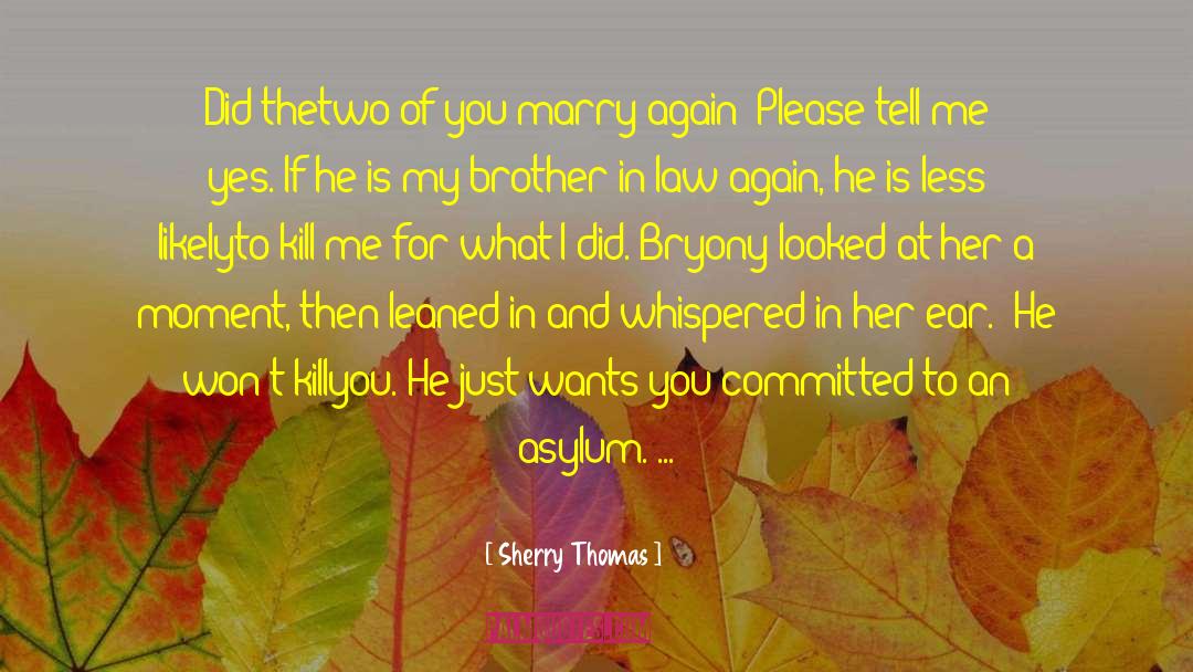 Im Gonna Marry You quotes by Sherry Thomas