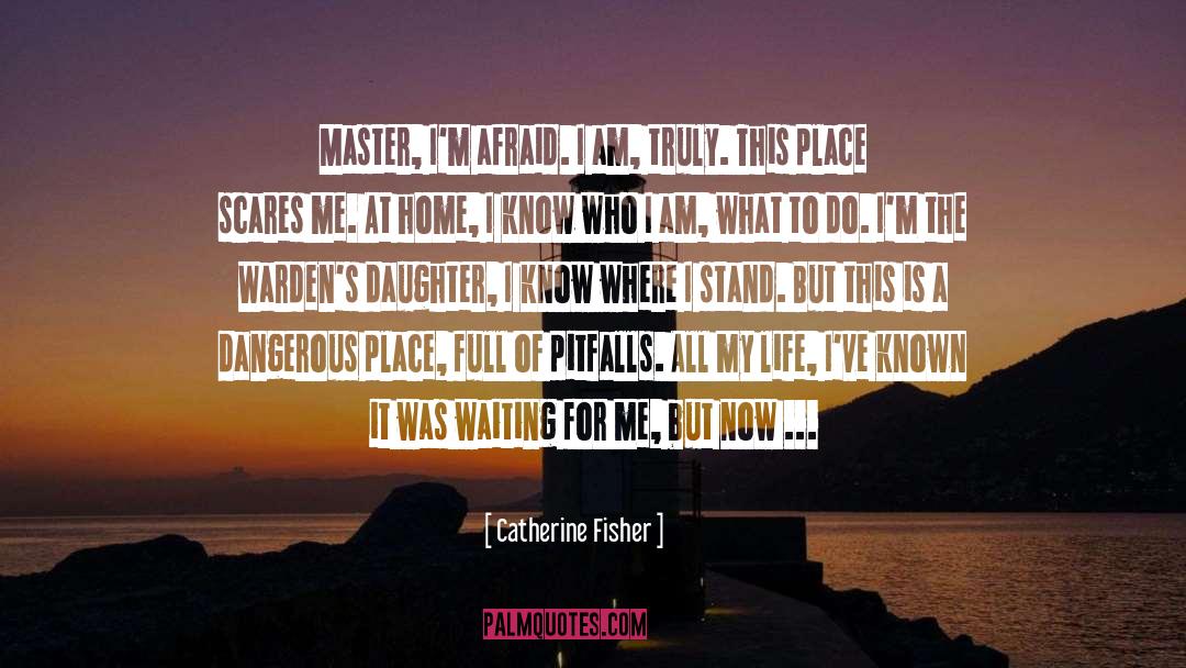 Im Here For You Sister quotes by Catherine Fisher