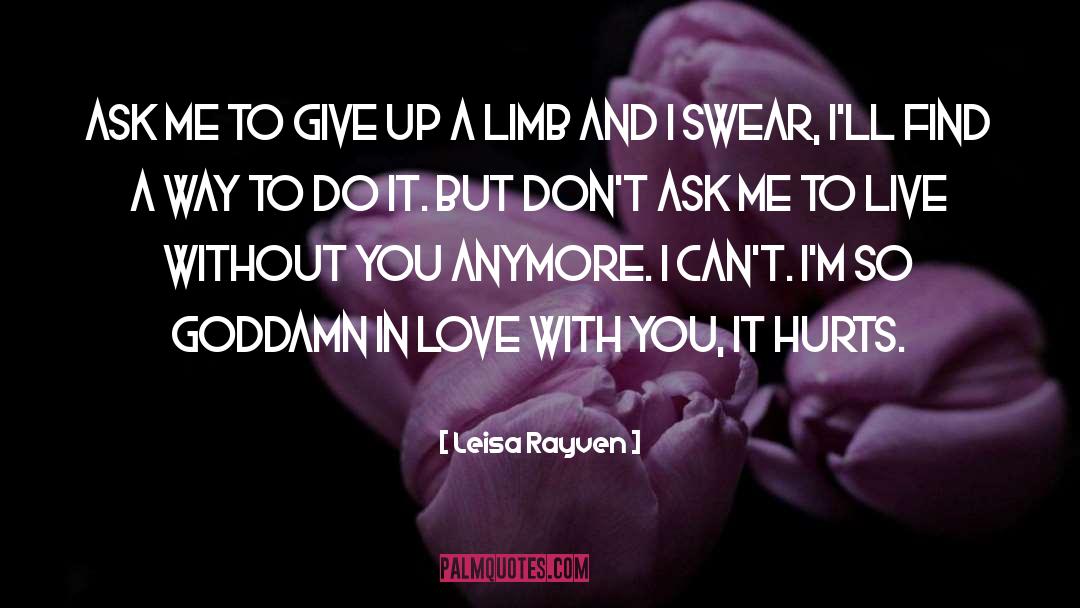 Im In Love With You Because quotes by Leisa Rayven