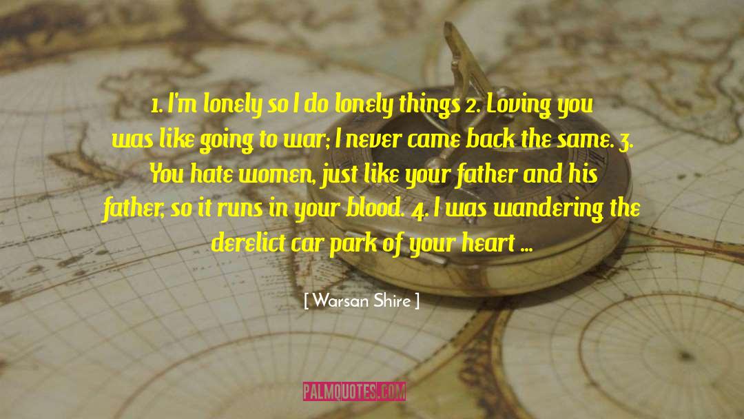 Im Lonely quotes by Warsan Shire