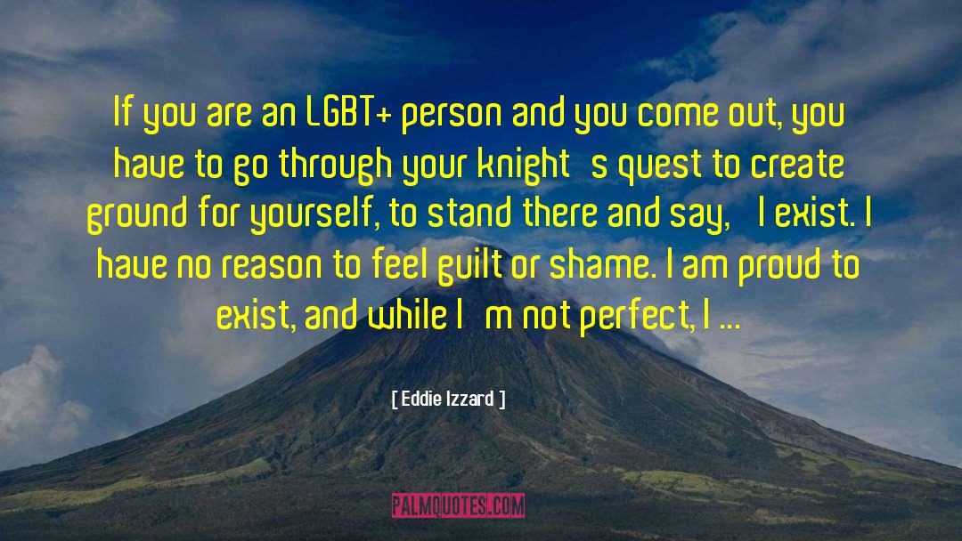 Im Not Perfect quotes by Eddie Izzard