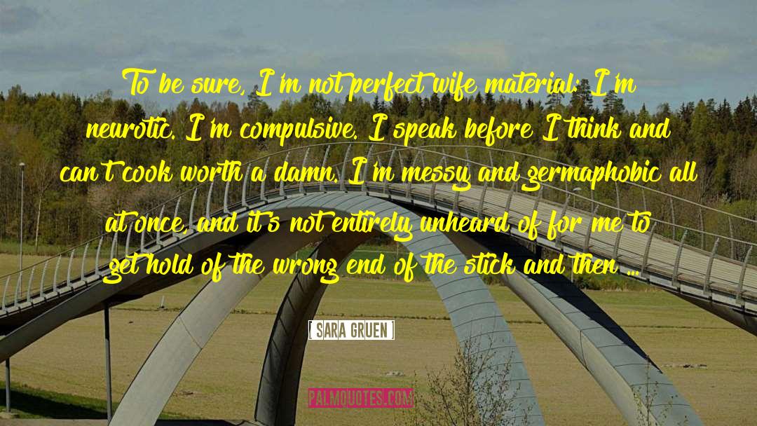 Im Not Perfect quotes by Sara Gruen