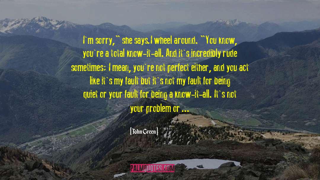 Im Sorry Pic quotes by John Green