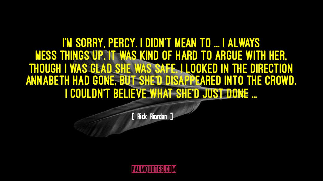 Im Sorry Pic quotes by Rick Riordan