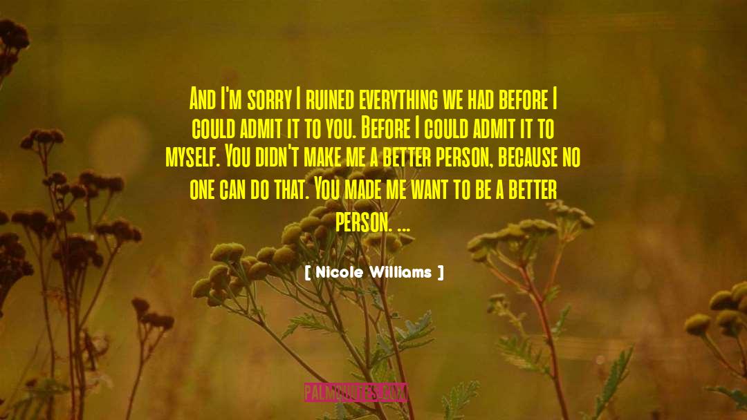 Im Sorry Pic quotes by Nicole Williams