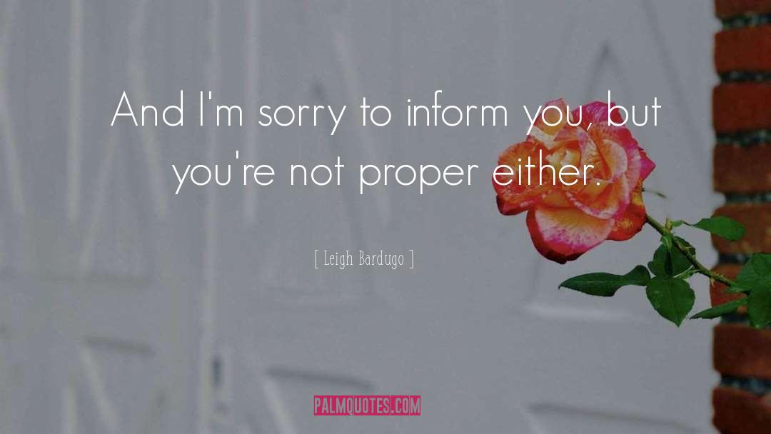 Im Sorry quotes by Leigh Bardugo