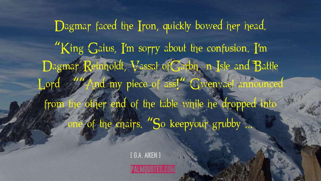Im Sorry quotes by G.A. Aiken