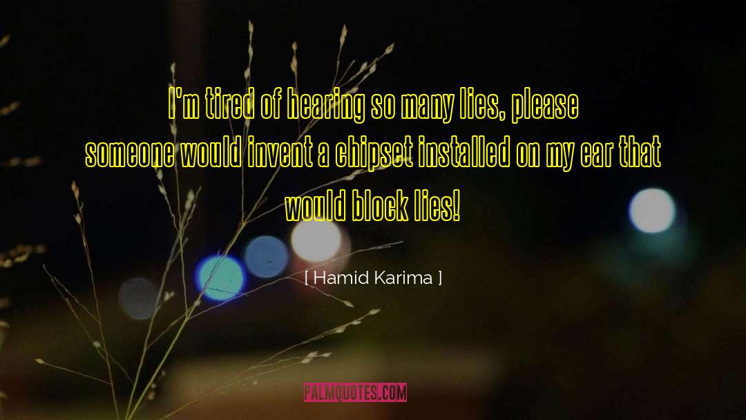 Im Tired quotes by Hamid Karima