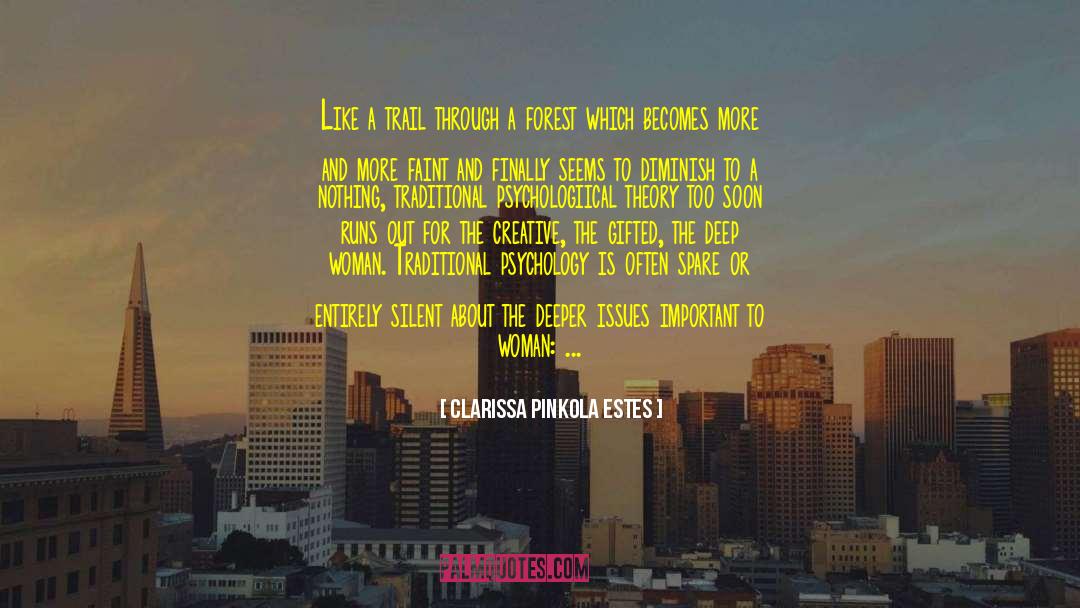 Im Too Deep quotes by Clarissa Pinkola Estes