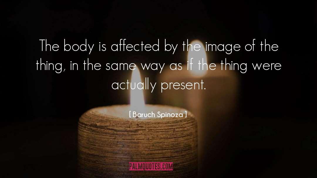 Image Processing quotes by Baruch Spinoza