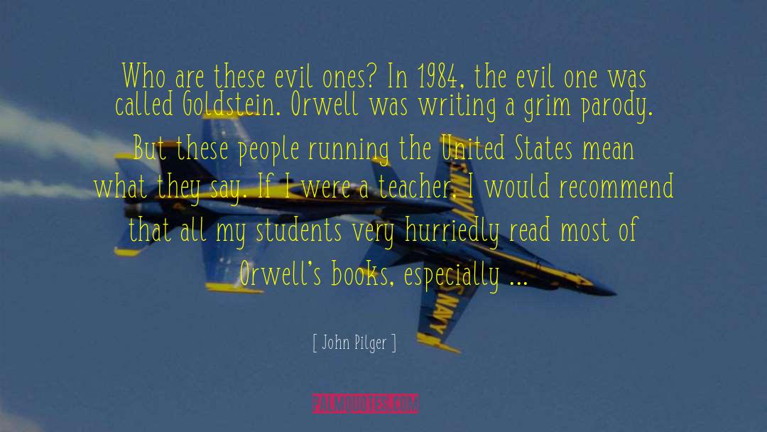 Imagery In 1984 quotes by John Pilger