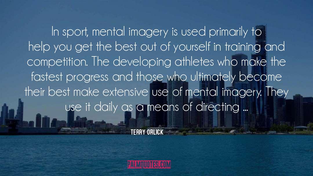 Imagery In 1984 quotes by Terry Orlick
