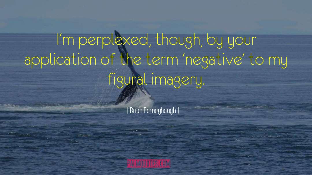 Imagery quotes by Brian Ferneyhough