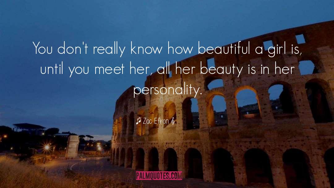 Images Of Beautiful Girl quotes by Zac Efron