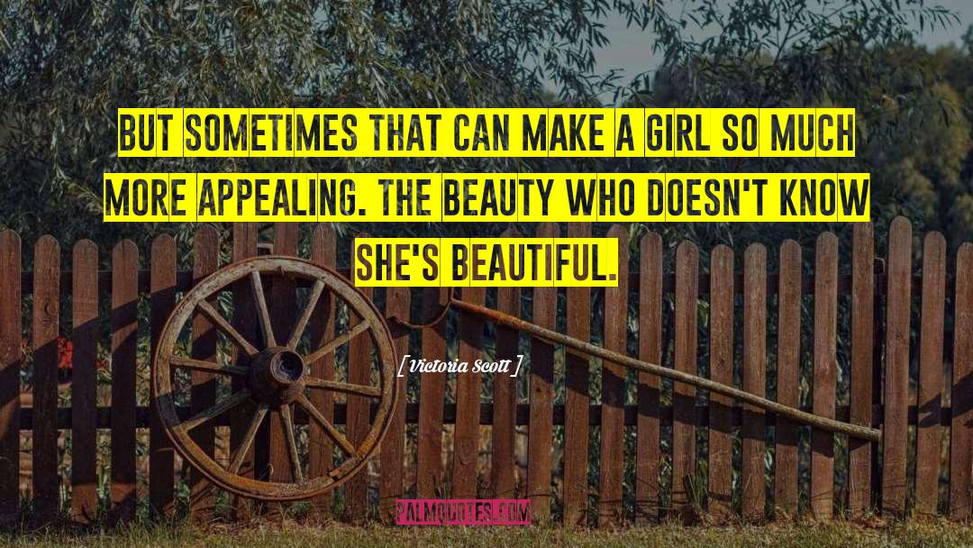 Images Of Beautiful Girl quotes by Victoria Scott