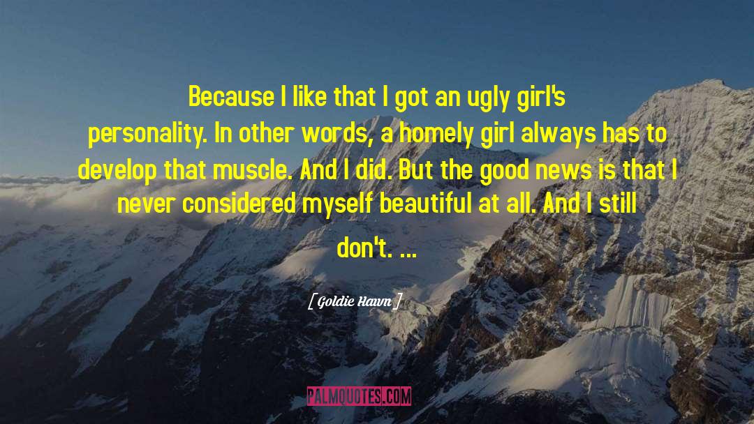 Images Of Beautiful Girl quotes by Goldie Hawn