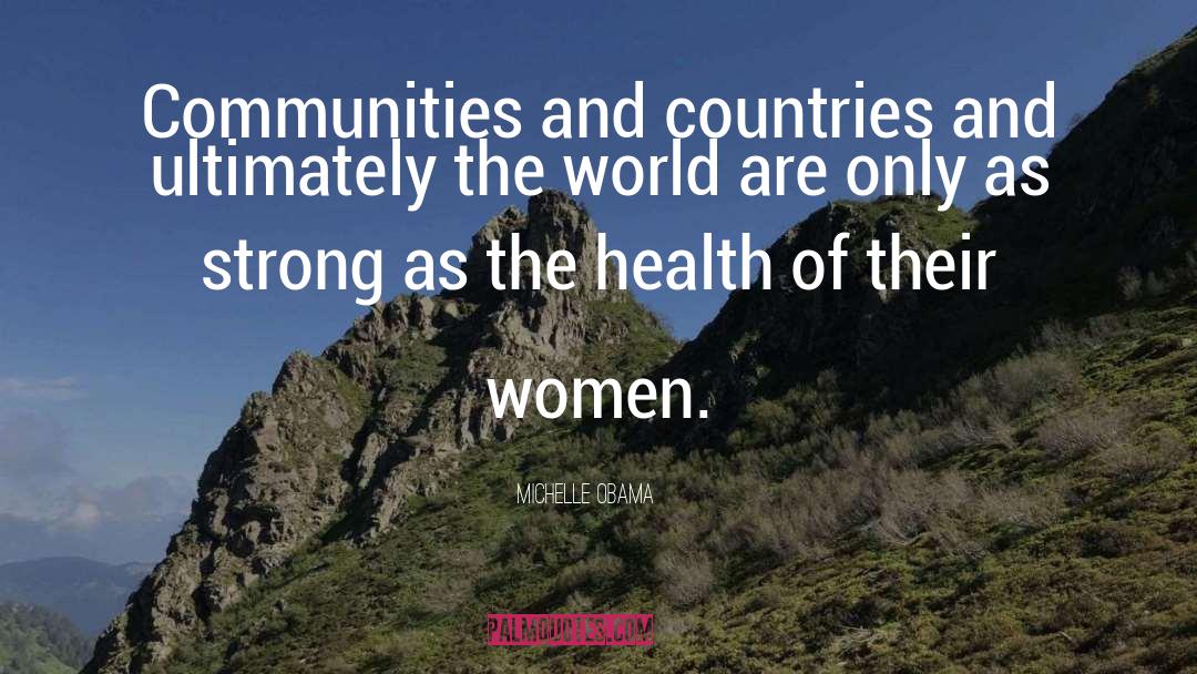 Images Of Strong Women quotes by Michelle Obama