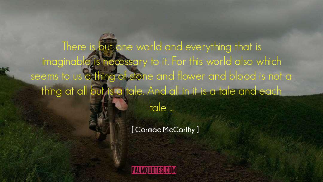 Imaginable quotes by Cormac McCarthy