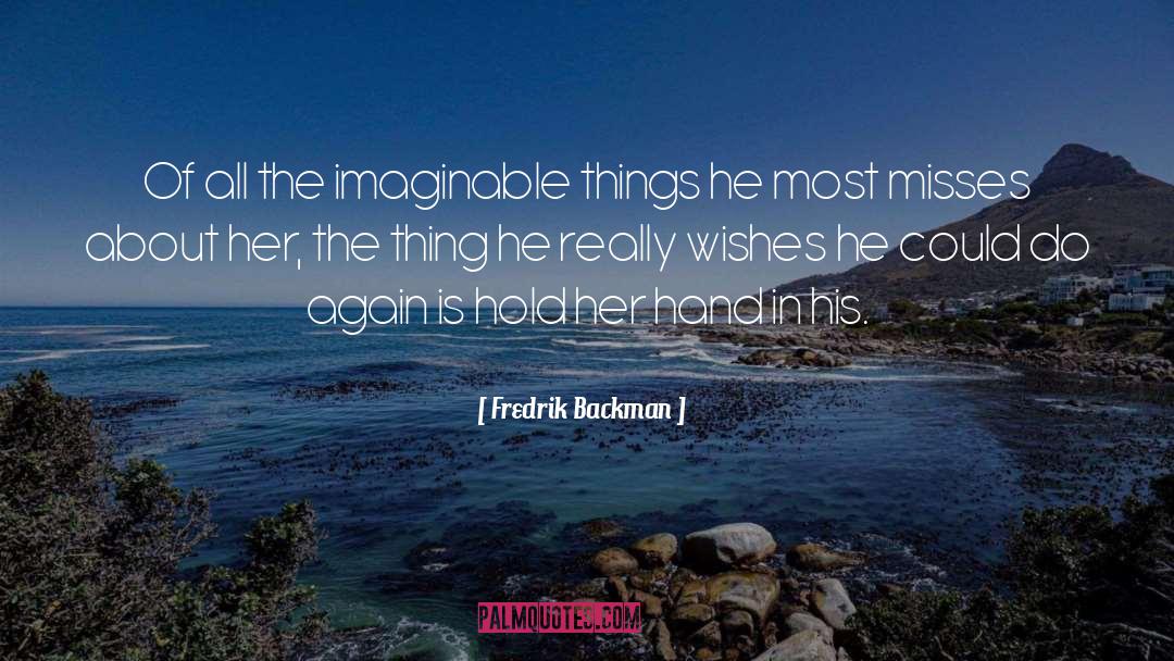 Imaginable quotes by Fredrik Backman