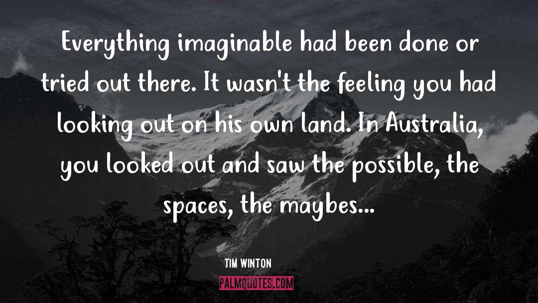 Imaginable quotes by Tim Winton