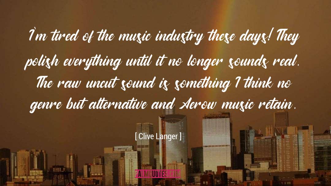 Imaginaire By Aero quotes by Clive Langer
