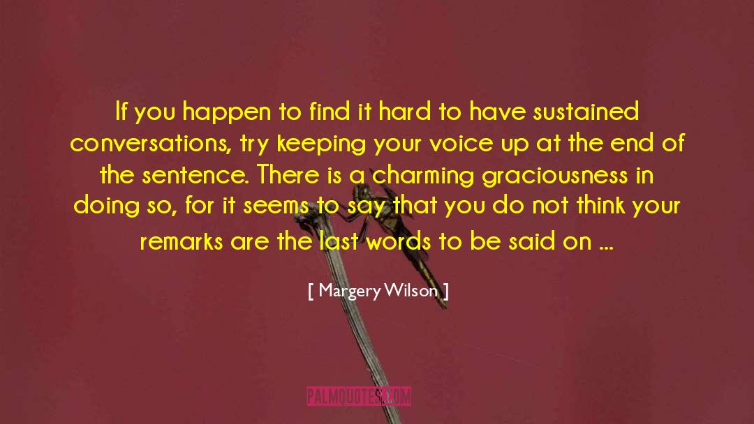 Imaginary Conversations quotes by Margery Wilson