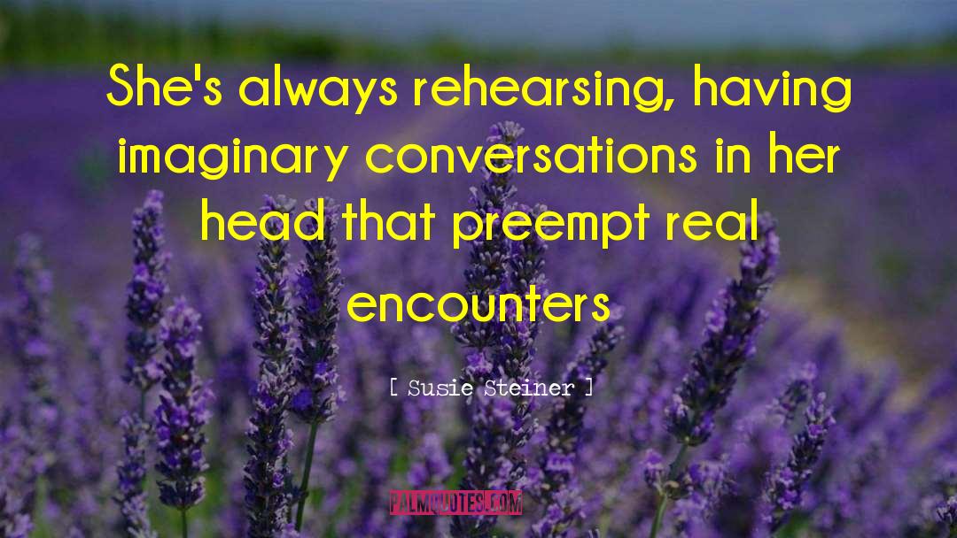 Imaginary Conversations quotes by Susie Steiner