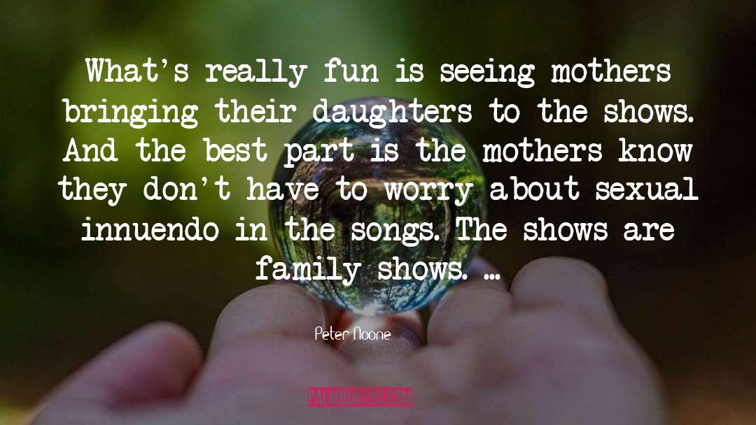 Imaginary Daughters quotes by Peter Noone