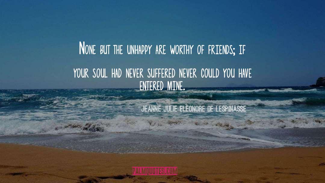 Imaginary Friends quotes by Jeanne Julie Eleonore De Lespinasse