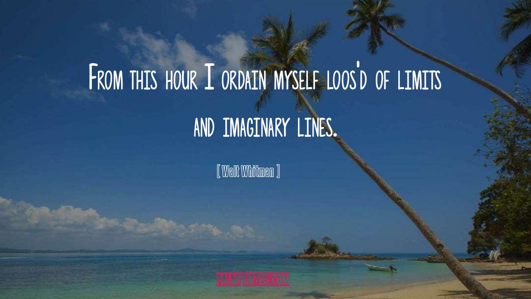 Imaginary Lines quotes by Walt Whitman