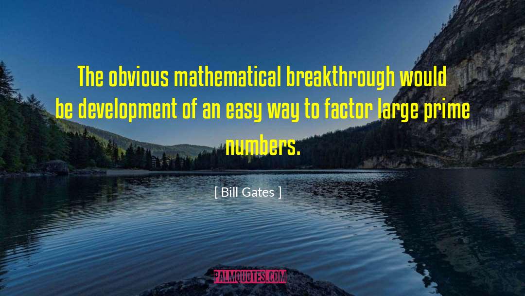 Imaginary Numbers quotes by Bill Gates