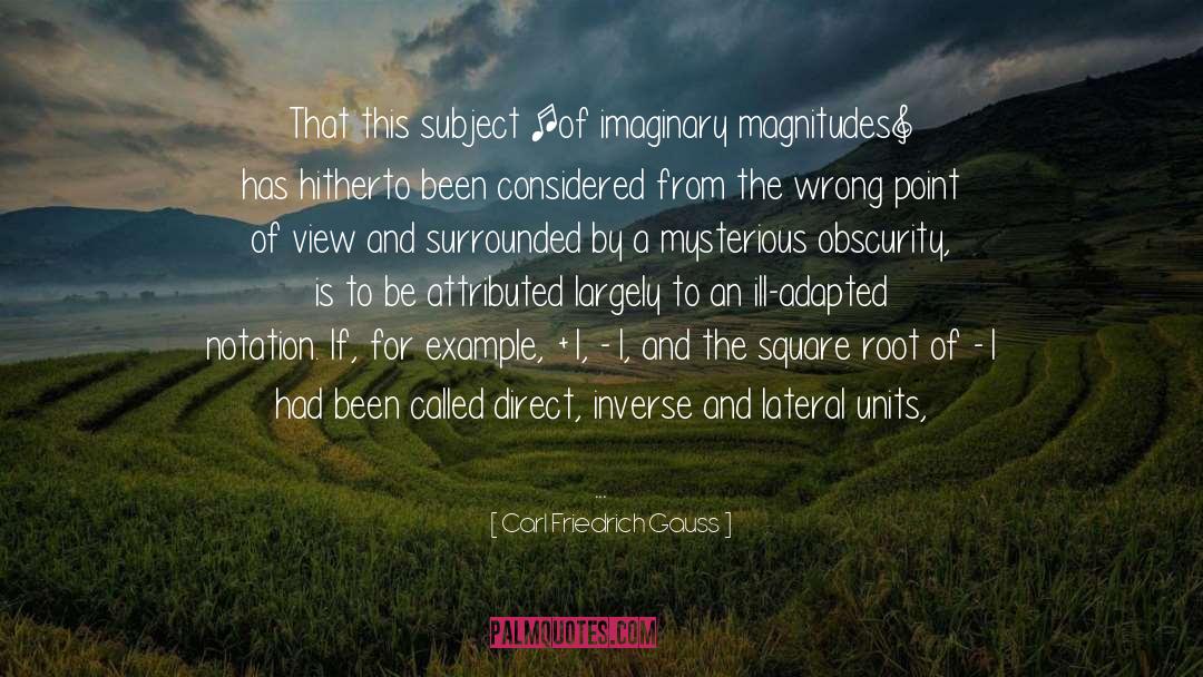 Imaginary quotes by Carl Friedrich Gauss