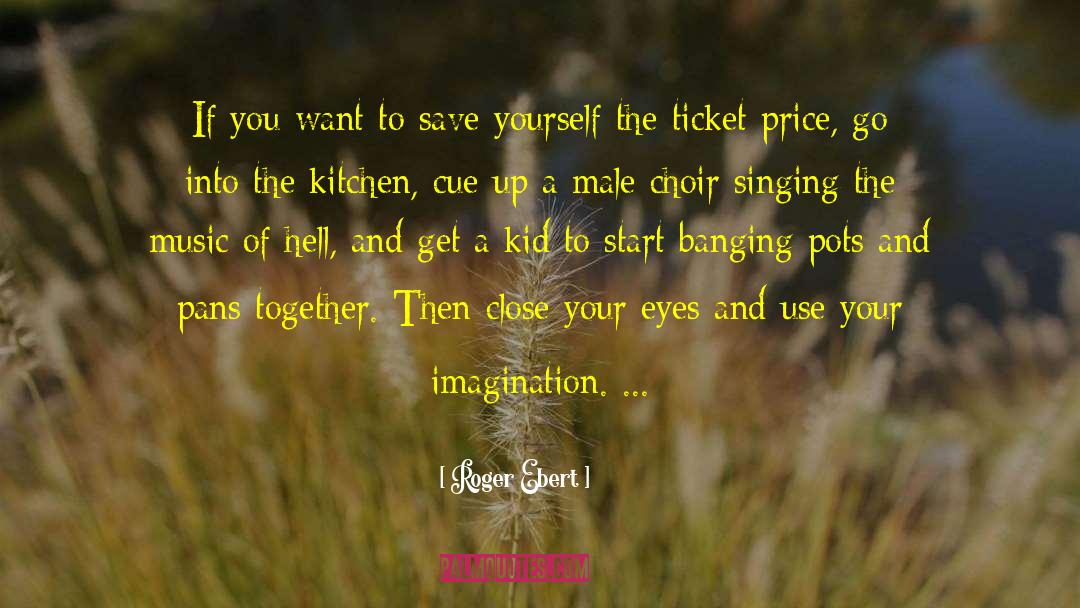 Imagination And Dreams quotes by Roger Ebert