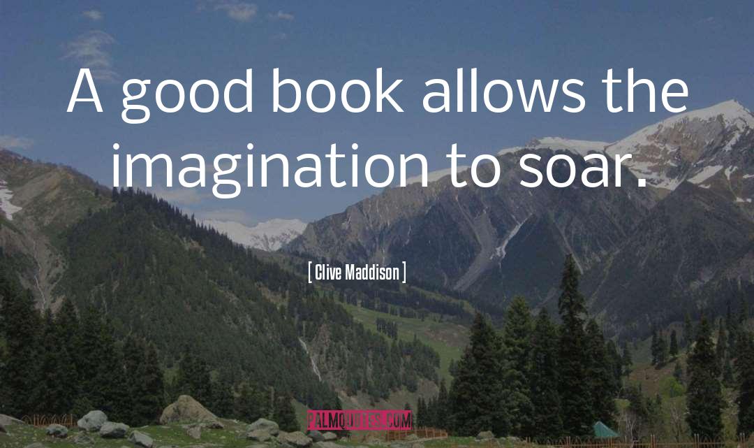 Imagination quotes by Clive Maddison