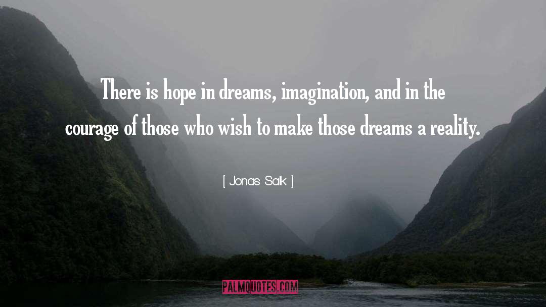 Imagination quotes by Jonas Salk