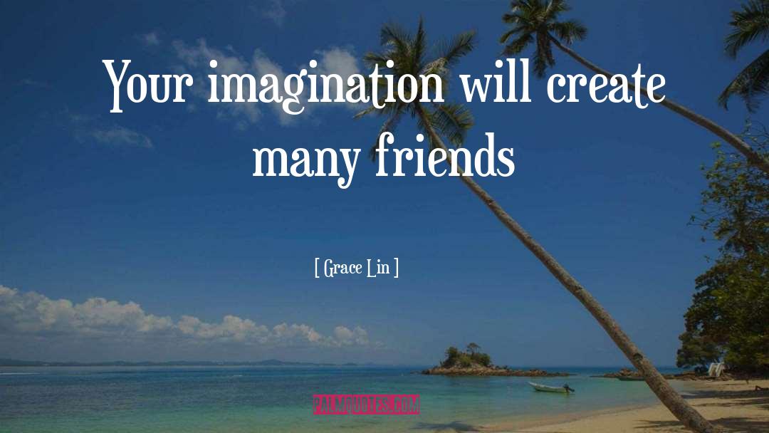 Imagination quotes by Grace Lin
