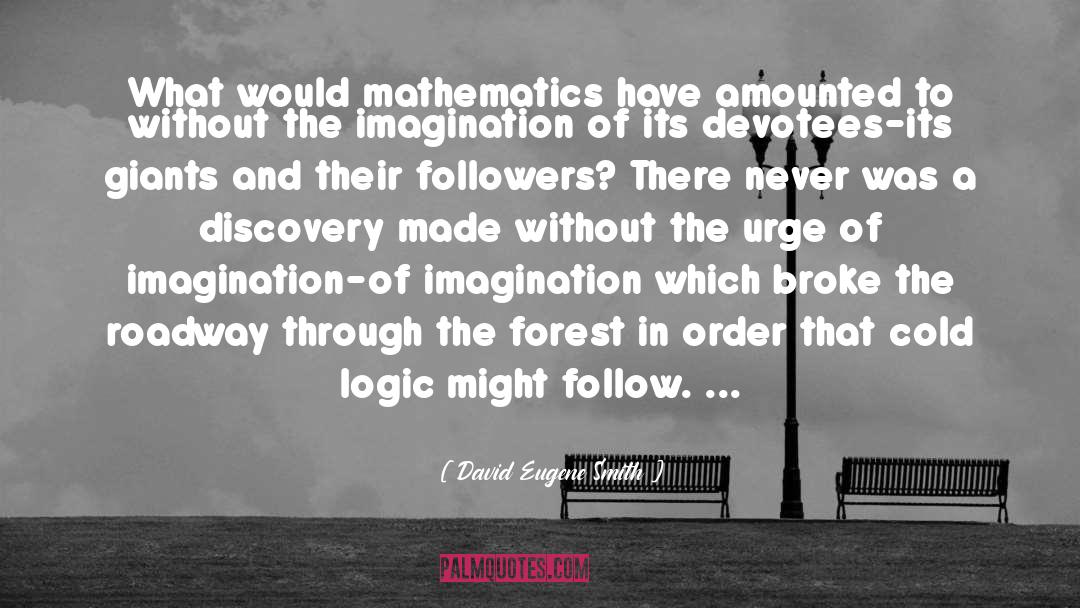Imagination quotes by David Eugene Smith