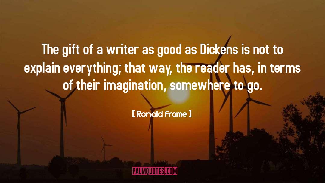 Imagination quotes by Ronald Frame