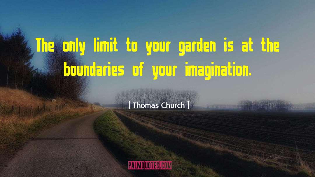 Imagination Reading quotes by Thomas Church