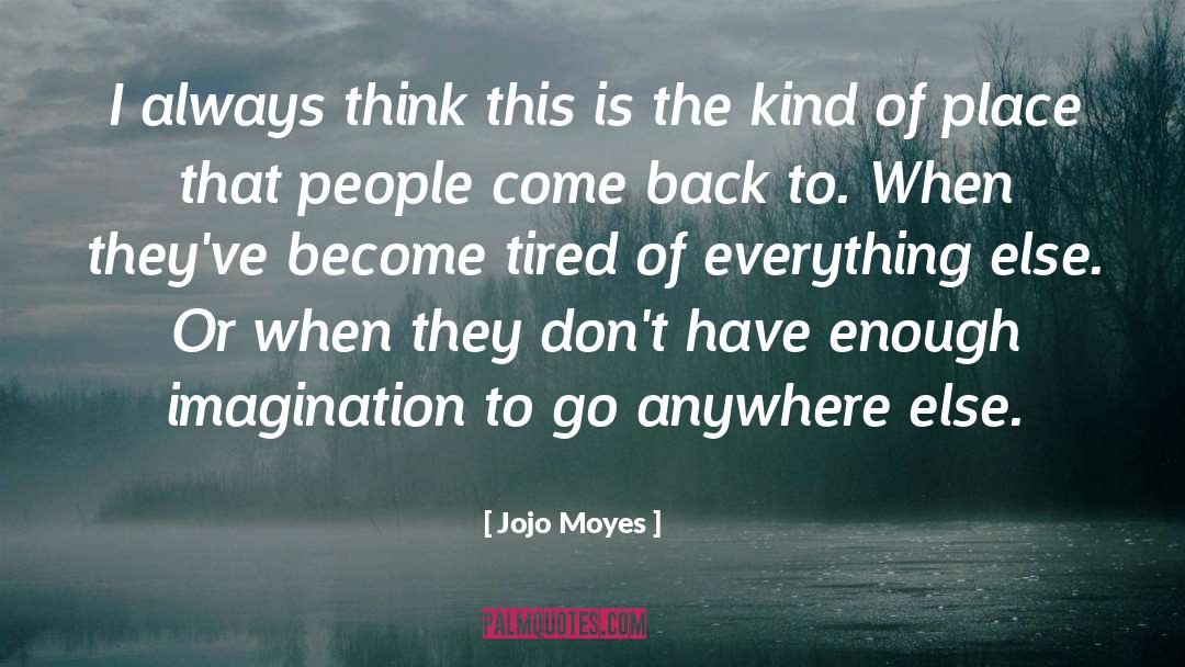 Imagination Reading quotes by Jojo Moyes