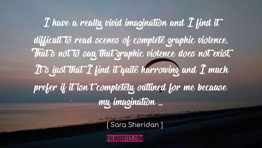 Imagination Reading quotes by Sara Sheridan